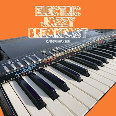 ELECTRIC JAZZY BREAKFAST (アナログレコード) : DJ Novi