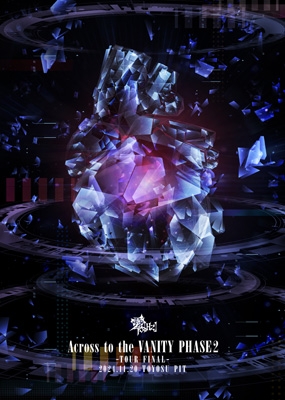 Across to the VANITY PHASE2-TOUR FINAL-2024.11.20 at 豊洲PIT Across to the VANITY PHASE2-TOUR FINAL-2024.11.20 at 豊洲PIT