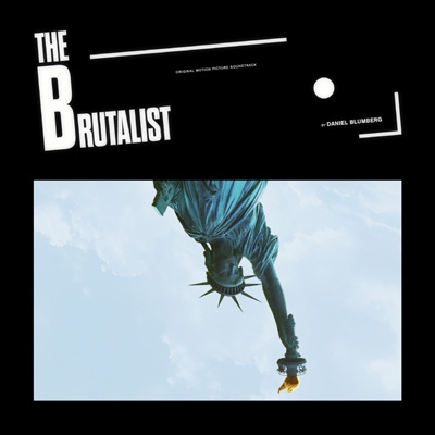 The Brutalist (Original Motion Picture Soundtrack