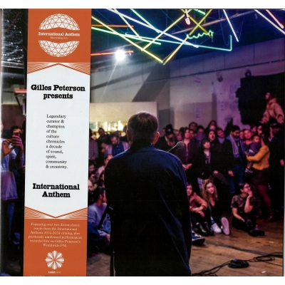 Gilles Peterson Presents International Anthem【2025 RECORD