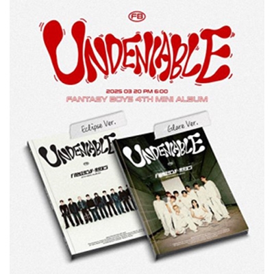 4th Mini Album: UNDENIABLE (Glare ver.) : FANTASY BOYS