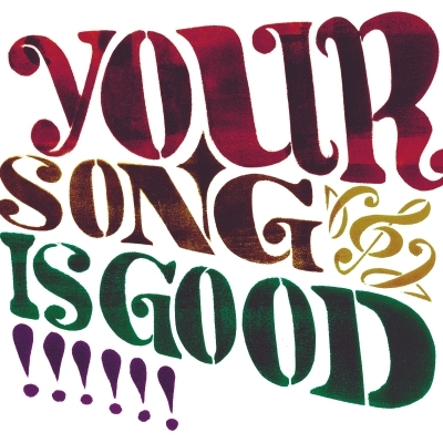 YOUR SONG IS GOOD (アナログレコード) : YOUR SONG IS GOOD