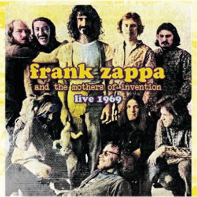 フランク・ザッパ　ライブCD Live 1969 : Frank Zappa & The Mothers Of Invasion | HMV&BOOKS