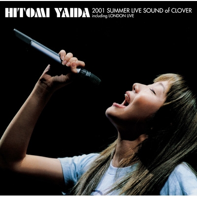 HITOMI YAIDA 2001 SUMMER LIVE SOUND of CLOVER including