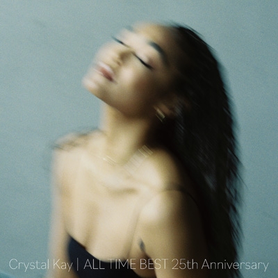 Crystal Kay『ALL TIME BEST 25th』初回限定盤2CD+ All Time Best 25th Anniversary : Crystal Kay | HMV&BOOKS