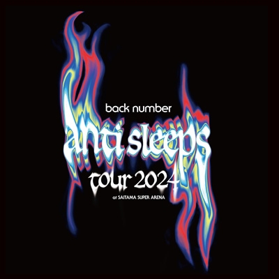新作人気 back number “anti sleeps tour 2024” at SAITAMA SUPER ARENA ミュージック