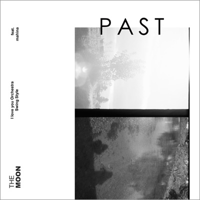 PAST THE MOON feat.mahina EP (クリア・ヴァイナル仕様/7インチ