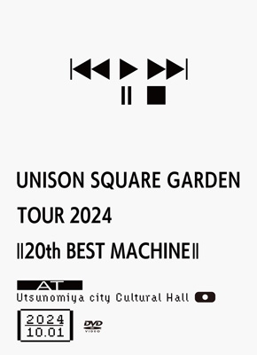 UNISON SQUARE GARDEN TOUR 2024「20th BEST MACHINE」 at
