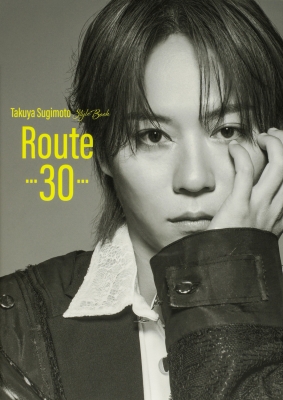 Takuya Sugimoto Style Book Route -30- : 杉本琢弥 | HMV&BOOKS