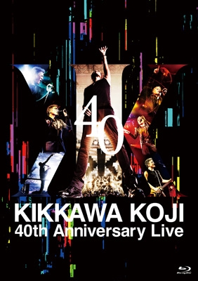 KIKKAWA KOJI 40th Anniversary Live (Blu-ray) : 吉川晃司
