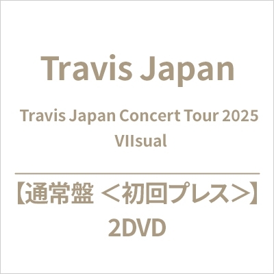 Travis Japan Concert Tour 2025 VIIsual【通常盤 ＜初回プレス