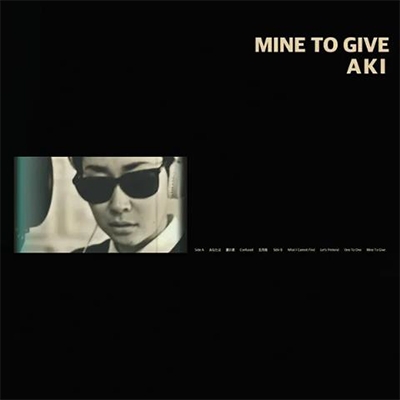 MINE TO GIVE (アナログレコード) : Aki (New York) | HMV&BOOKS