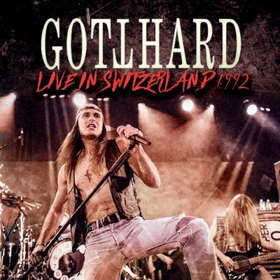 Live In Switzerland 1992 : Gotthard | HMV&BOOKS online - IACD11574