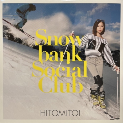 一十三十一 snowbank social club アナログ レコード 新品 一十三十一 (HITOMITOI) / SNOWBANK SOCIAL CLUB (LP+7