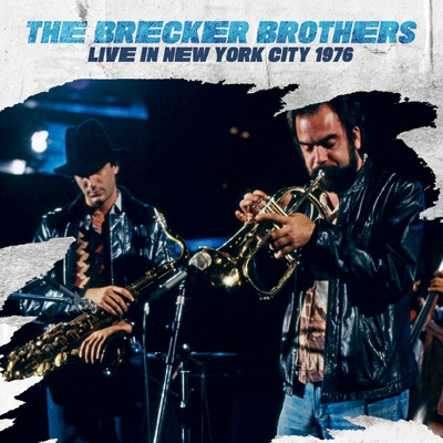 Live In New York City 1976 : Brecker Brothers | HMV&BOOKS