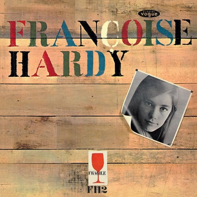 Mon Amie La Rose : Francoise Hardy (フランソワーズ・アルディ