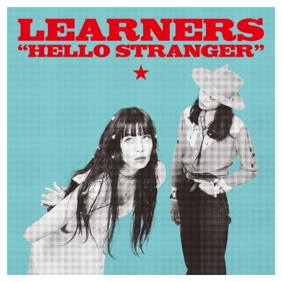 Hello Stranger (2ndプレス/アナログレコード) : LEARNERS