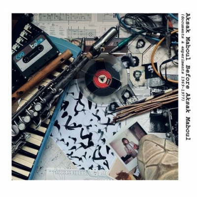 Aksak Maboul Before Aksak Mabou(Documents & Experiments 1969-19