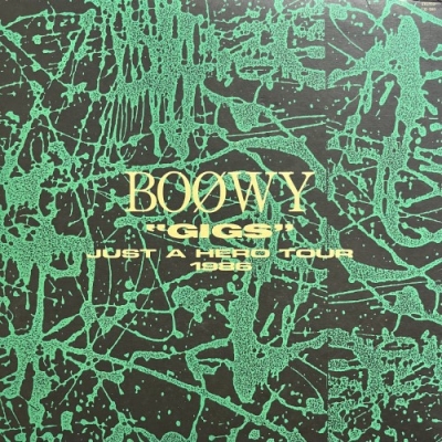 中古:盤質B】 GIGS JUST A HERO TOUR 1986 : BOOWY | HMV&BOOKS