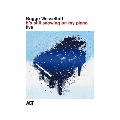 It's Still Snowing On My Piano : Bugge Wesseltoft | HMV&BOOKS
