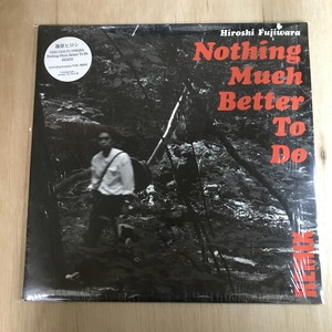 中古:盤質B】 「NOTHING MUCH BETTER TO DO」Remix : 藤原ヒロシ