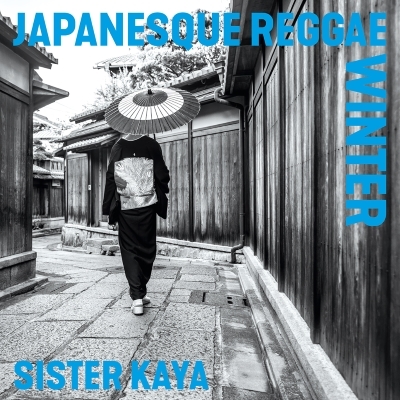 JAPANESQUE REGGAE WINTER (アナログレコード) : SISTER KAYA
