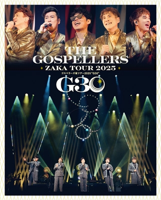 延岡市　ゴスペラーズ坂ツアー2025 5月25日 ゴスペラーズ坂ツアー2025 ”G30”【完全生産限定盤】(2DVD