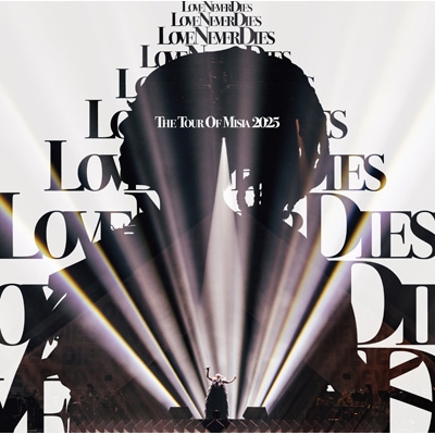 THE TOUR OF MISIA 2025 LOVE NEVER DIES【完全生産限定盤】(Blu-ray+