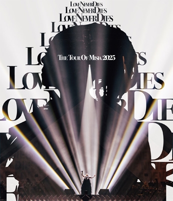 THE TOUR OF MISIA 2025 LOVE NEVER DIES (Blu-ray+CD) : MISIA