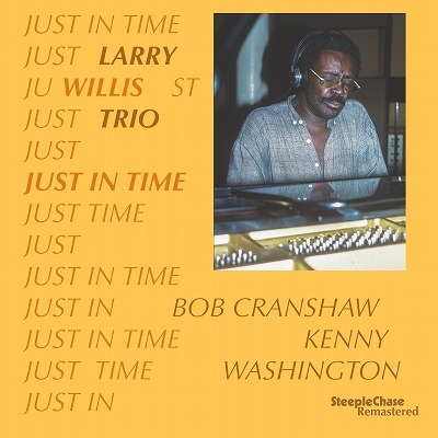 Just In Time (180グラム重量盤レコード) : Larry Willis | HMV&BOOKS