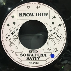 So What Cha Sayin' / You Gots To Chill : EPMD | HMV&BOOKS online