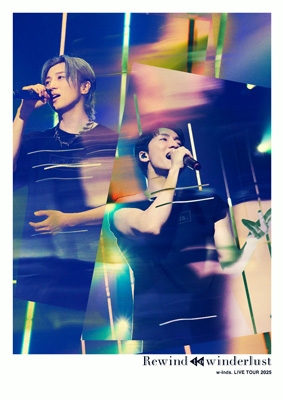 w-inds.LIVE TOUR 2025 ”Rewind to winderlust” (DVD) : w-inds