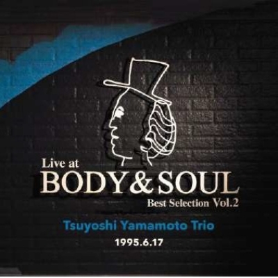 Live At Body & Soul Best Selection Vol.2 (アナログレコード) : 山本