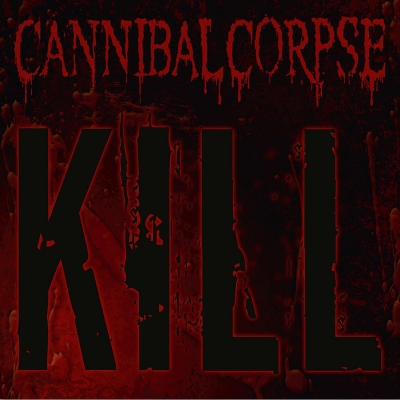 Kill -20th Anniversary (アナログレコード) : Cannibal Corpse