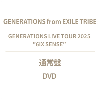 GENERATIONS LIVE TOUR 2025 ”6IX SENSE” (DVD) : GENERATIONS from