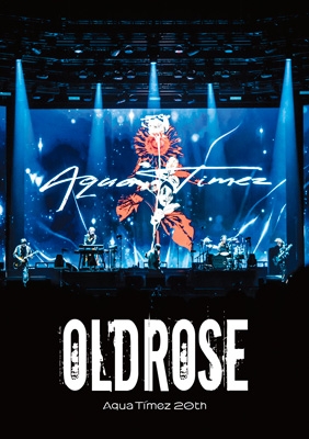 Aqua Timez 20th Live -OLDROSE-(Blu-ray) : Aqua Timez | HMV&BOOKS