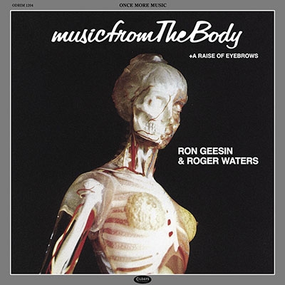 Music From The Body+A Raise Of Eyebrows : Roger Waters / Ron