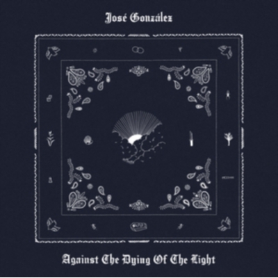 Against The Dying Of Light (アナログレコード) : Jose Gonzalez