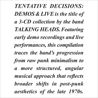 Tentative Decisions: Demos & Live (3CD) : Talking Heads