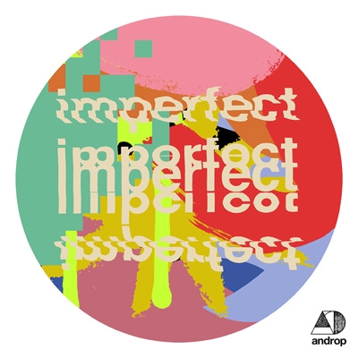 imperfect【初回生産限定盤】(CD+2Blu-ray) : androp | HMV&BOOKS