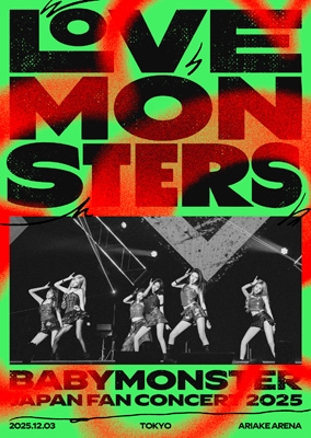 BABYMONSTER “LOVE MONSTERS” JAPAN FAN CONCERT 2025 【初回生産限定