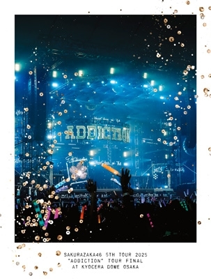 5th TOUR 2025 “Addiction” TOUR FINAL at KYOCERA DOME OSAKA
