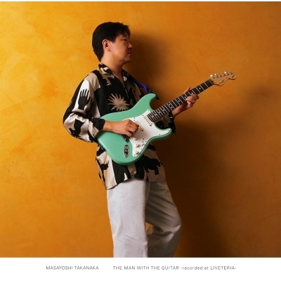 THE MAN WITH THE GUITAR -recorded at LIVETERIA-(重量盤レコード