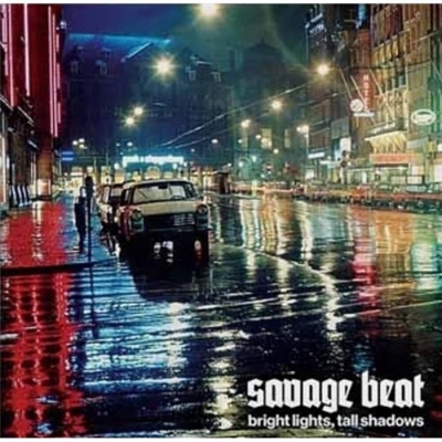 Bright Lights, Tall Shadows : Savage Beat | HMV&BOOKS online - LSM1239