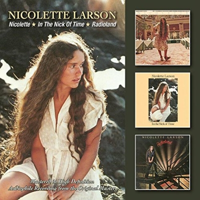 Nicolette / In The Nick Of Time / Radioland : Nicolette Larson