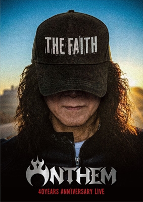 THE FAITH ANTHEM 40years Anniversary Live (2DVD) : ANTHEM