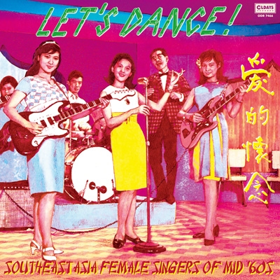 Let's Dance : Southeast Asia Female Singers Of Mid 60s | HMV&BOOKS