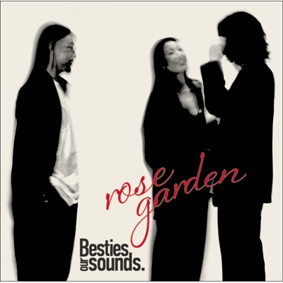 rose garden : Besties our sounds. | HMV&BOOKS online - KNRS-1007