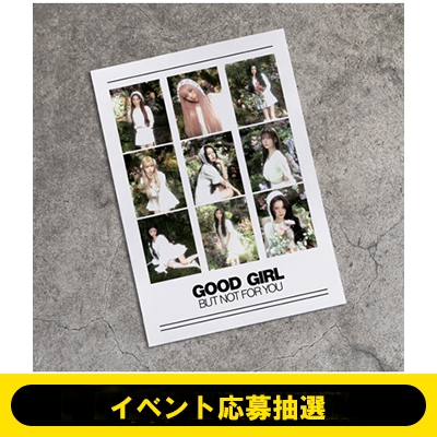 イベント応募抽選》GOOD GIRL BUT NOT FOR YOU【初回生産限定盤A】(CD+
