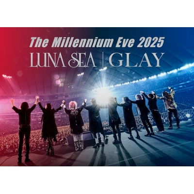 ミュージシャン The Millennium Eve 2025LUNA SEA | GLAY The Millennium Eve 2025 LUNA SEA｜GLAY (2DVD) : LUNA SEA｜GLAY